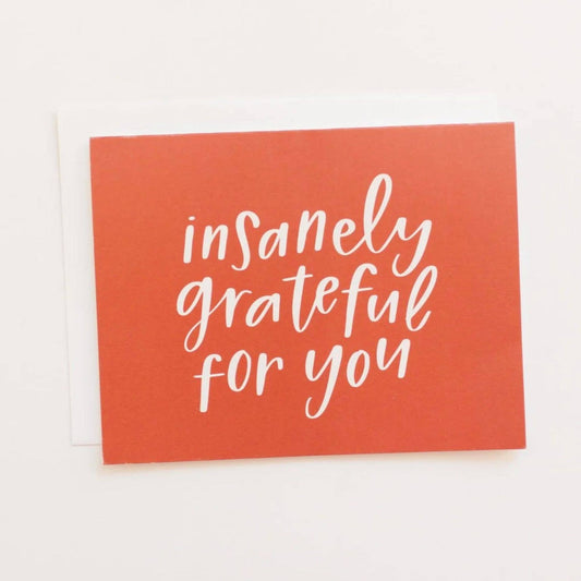 Insanely Grateful For You Thank You Greeting Card